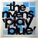 The Nivens - Play Blue